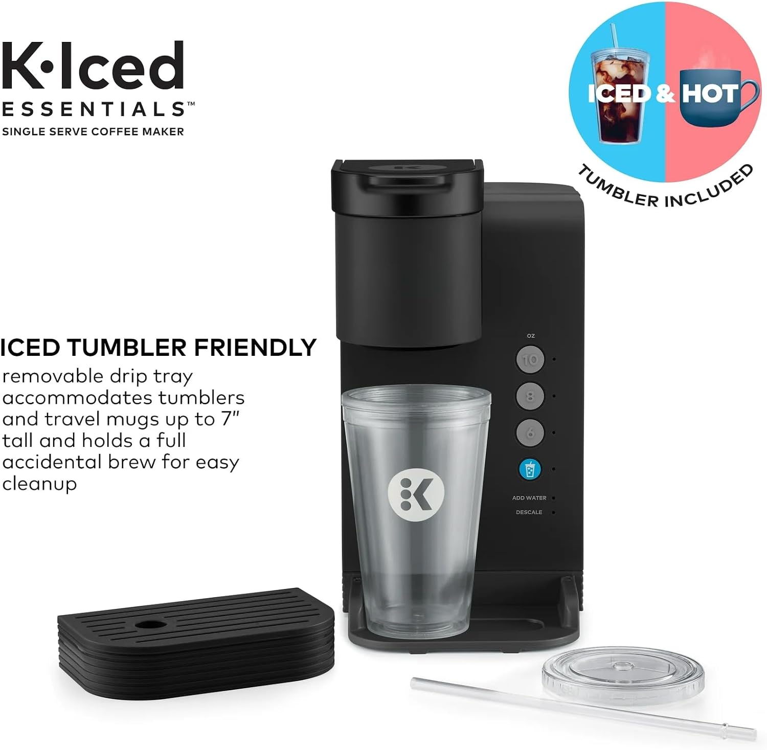 K-Iced Essentials Coffee Maker, Single-Serve KCup Pod Brewer with Removable Reservoir and Auto-Off, Energy Efficient, Includes K Iced Tumbler, Compact, Black
