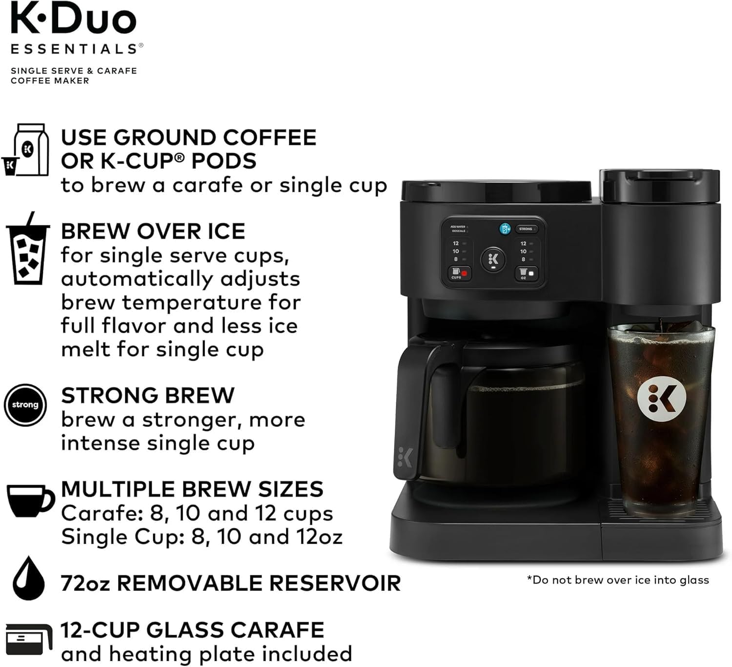 K-Duo Essentials Hot & Iced Single-Serve Coffee Maker with 12-Cup Glass Carafe, Brews KCup Pods & Coffee Grounds, Multiple Brew Sizes, 72 oz Reservoir, Pause & Pour Feature (Blacks)